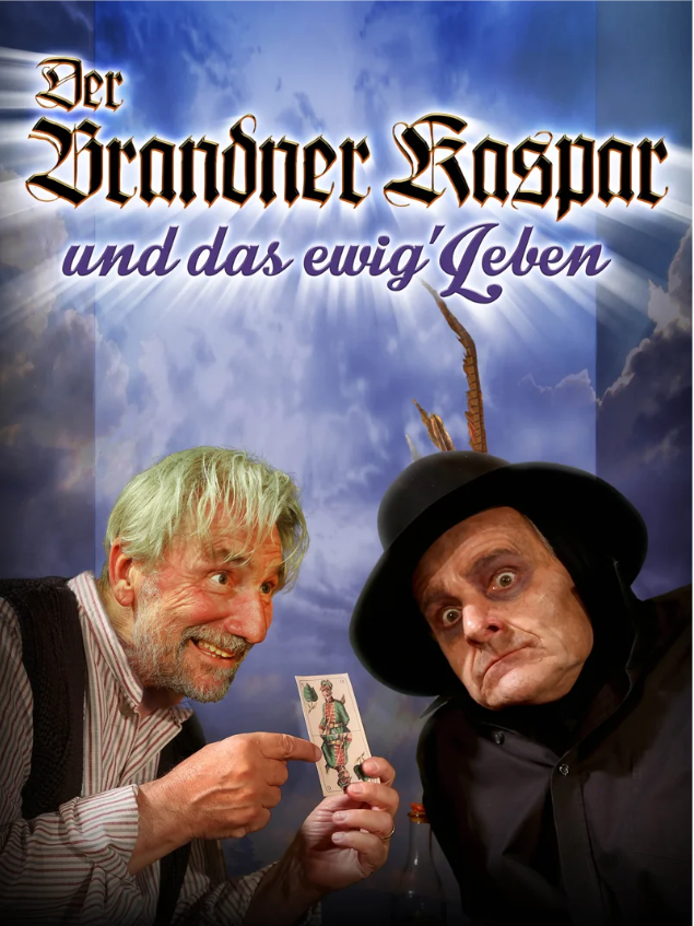 Der Brandner Kaspar und das ewig´ Leben